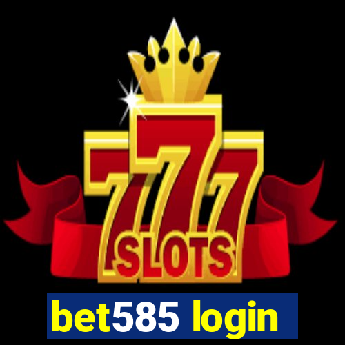 bet585 login